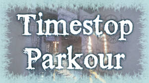 Download Timestop Parkour for Minecraft 1.12